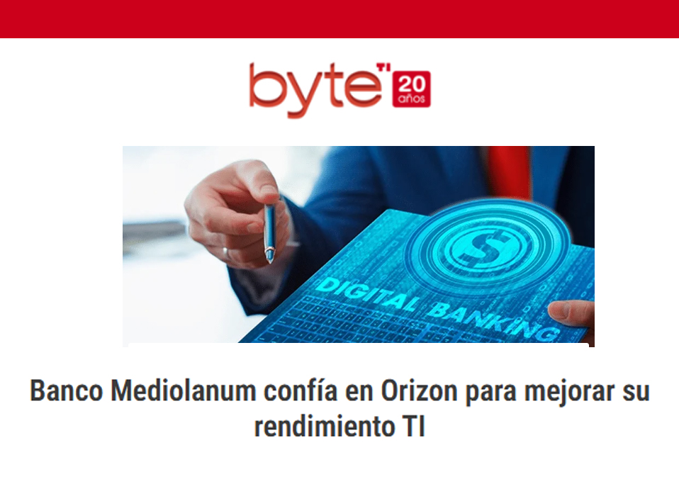 Banco Mediolanum confía en Orizon para mejorar su rendimiento TI