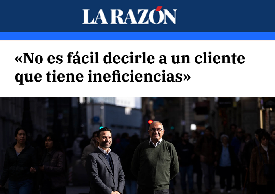 «No es fácil decirle a un cliente que tiene ineficiencias»