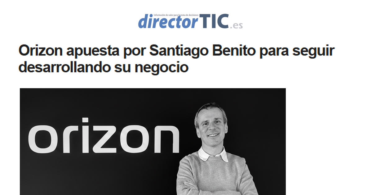 La alicantina Orizon nombra a Santiago Benito responsable de Desarrollo de Negocio
