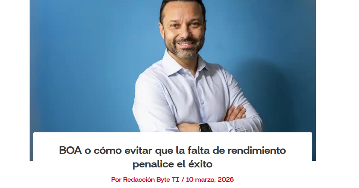 BOA o cómo evitar que la falta de rendimiento penalice el éxito